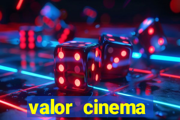 valor cinema shopping paralela